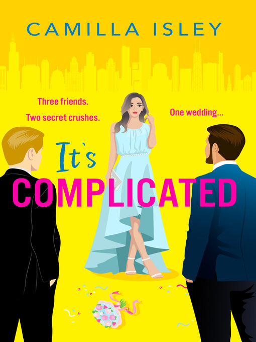 Title details for It's Complicated by Camilla Isley - Available